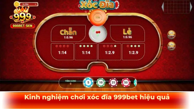 Kinh nghiệm chơi xóc đĩa 999bet hiệu quả
